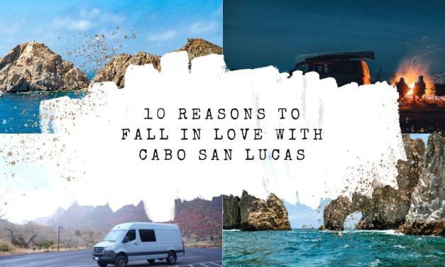 10 Reasons to Fall in Love with Cabo in 2023